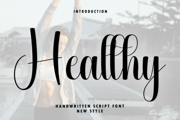 Healthy: A Modern, Sophisticated Script Font for Crafters