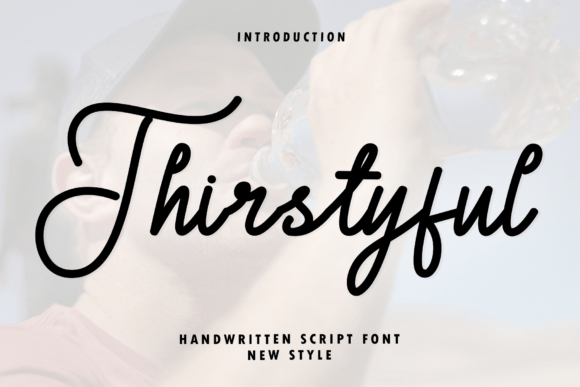 Thirstyful: A Sophisticated Script Font for Editorial Design